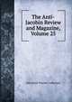 The Anti-Jacobin Review and Magazine, Volume 25, John Boyd Thacher Collection 