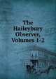 The Haileybury Observer, Volumes 1-2, 