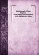 Marlborough College Register: From 1843 to 1879 Inclusive. with Alphabetical Index, 