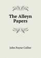 The Alleyn Papers, John Payne Collier 