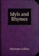 Idyls and Rhymes, Mortimer Collins 