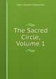 The Sacred Circle, Volume 1, Harry Houdini Collection 