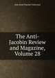 The Anti-Jacobin Review and Magazine, Volume 28, John Boyd Thacher Collection 