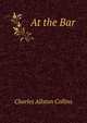At the Bar, Charles Allston Collins 