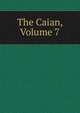 The Caian, Volume 7, 