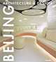 Beijing Architecture & Design / Пекин: Архитектура и дизайн, Daab Publishing 
