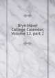 Bryn Mawr College Calendar, Volume 12, part 2, 