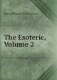 The Esoteric, Volume 2, Harry Houdini Collection 
