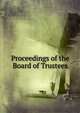 Proceedings of the Board of Trustees, 