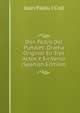 Don Pedro Del Punalet: Drama Original En Tres Actos Y En Verso (Spanish Edition), Joan Palou I Coll 