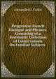 Progressive French Dialogue and Phrases: Consisting of a Systematic Collection of Conservations On Familiar Subjects ., Alexander G. Collot 