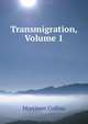 Transmigration, Volume 1, Mortimer Collins 