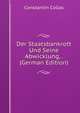 Der Staatsbankrott Und Seine Abwicklung, . (German Edition), Constantin Collas 