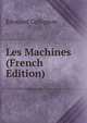 Les Machines (French Edition), Edouard Collignon 