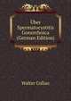 Uber Spermatocystitis Gonorrhoica (German Edition), Walter Collan 