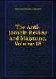 The Anti-Jacobin Review and Magazine, Volume 18, John Boyd Thacher Collection 