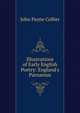 Illustrations of Early English Poetry: England's Parnassus, John Payne Collier 
