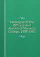 Catalogue of the Officers and Alumni of Marietta College, 1835-1901, 