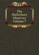 The Haileybury Observer, Volume 7, 