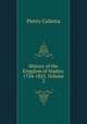 History of the Kingdom of Naples: 1734-1825, Volume 2, Pietro Colletta 