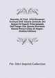 Raccolta Di Tutti I Pi? Rinomati Scrittori Dell' Istoria Generale Del Regno Di Napoli: Principiando Dal Tempo Che Queste Provincie Hanno Preso Forma Di Regno . (Italian Edition), Pre-1801 Imprint Collection 