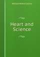 Heart and Science, William Wilkie Collins 