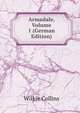 Armadale, Volume 1 (German Edition), Wilkie Collins 