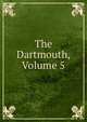The Dartmouth, Volume 5, 