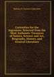Curiosities for the Ingenious: Selected from the Most Authentic Treasures of Nature, Science and Art, Biography, History, and General Literature, Marian S. Carson Collection 