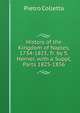 History of the Kingdom of Naples, 1734-1825, Tr. by S. Horner, with a Suppl, Parts 1825-1856, Pietro Colletta 