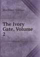The Ivory Gate, Volume 2, Mortimer Collins 