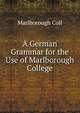 A German Grammar for the Use of Marlborough College, Marlborough Coll 