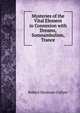 Mysteries of the Vital Element in Connexion with Dreams, Somnambulism, Trance, Robert Hanham Collyer 
