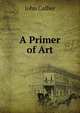 A Primer of Art, John Collier 