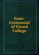 Semi-Centennial of Girard College, 