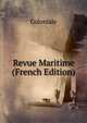 Revue Maritime (French Edition), Coloniale 