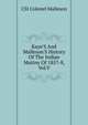 Kaye'S And Malleson'S History Of The Indian Mutiny Of 1857-8, Vol.V., CSI Colonel Malleson 