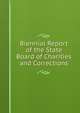 Biennial Report of the State Board of Charities and Corrections, 