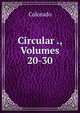 Circular ., Volumes 20-30, Colorado 
