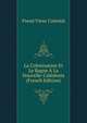 La Colonisation Et Le Bagne A La Nouvelle-Caledonie (French Edition), Pseud Vieux Colonial 