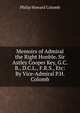 Memoirs of Admiral the Right Honble. Sir Astley Cooper Key, G.C.B., D.C.L., F.R.S., Etc: By Vice-Admiral P.H. Colomb, Philip Howard Colomb 