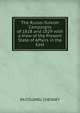 The Russo-Turkish Campaigns of 1828 and 1829 with a View of the Present State of Affairs in the East, RA COLONEL CHESNEY 