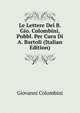 Le Lettere Del B. Gio. Colombini, Pubbl. Per Cura Di A. Bartoli (Italian Edition), Giovanni Colombini 
