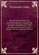 Historia Del Almirante Don Cristobal Colon En La Cual Se Da Particular Y Verdadera Relacion De Su Vida Y De Sus Hechos, Y Del Descubrimiento De Las . Nuevo-Mundo, Volume 5 (Spanish Edition), Fernando Colon 