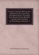 Across Chryse: Being the Narrative of a Journey of Exploration Through the South China Border Lands from Canton to Mandalay, Volume 2, Archibald R. Colquhoun 