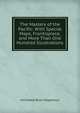 The Mastery of the Pacific: With Special Maps, Frontispiece, and More Than One Hundred Illustrations, Archibald R. Colquhoun 