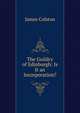 The Guildry of Edinburgh: Is It an Incorporation?, James Colston 