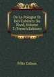 De La Pologne Et Des Cabinets Du Nord, Volume 3 (French Edition), Felix Colson 