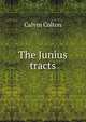 The Junius tracts, Calvin Colton 