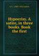 Hypocrisy. A satire, in three books. Book the first, C C. 1780?-1832 Colton 